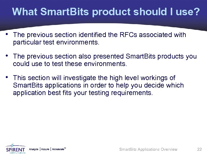 What Smart. Bits product should I use? • The previous section identified the RFCs