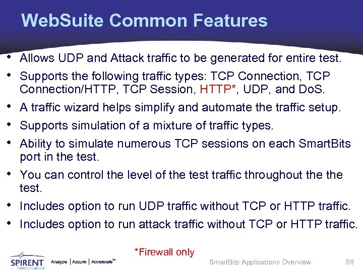 Web. Suite Common Features • Allows UDP and Attack traffic to be generated for