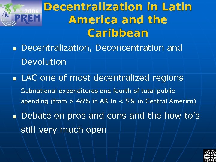 Decentralization in Latin America and the Caribbean n Decentralization, Deconcentration and Devolution n LAC