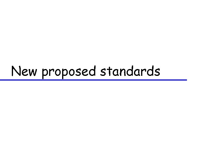 New proposed standards 