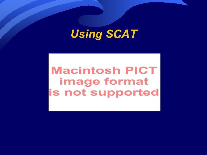 Using SCAT 