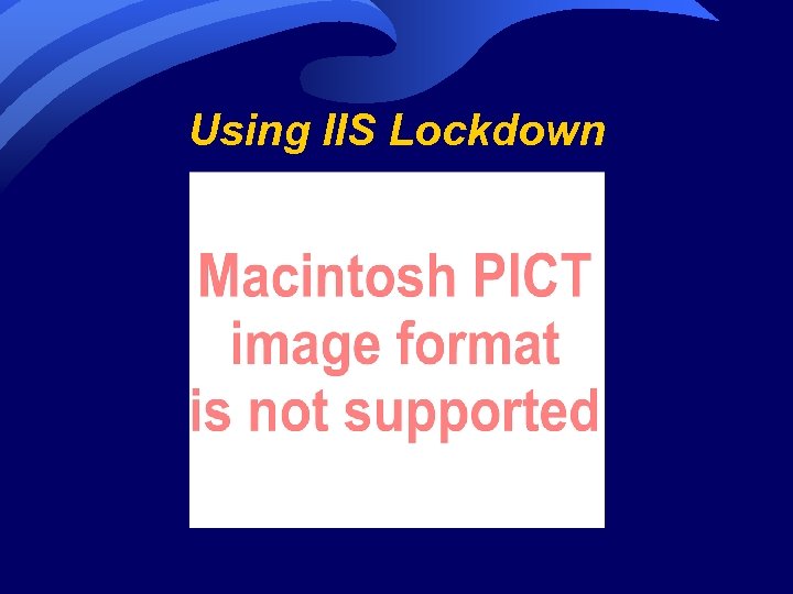 Using IIS Lockdown 