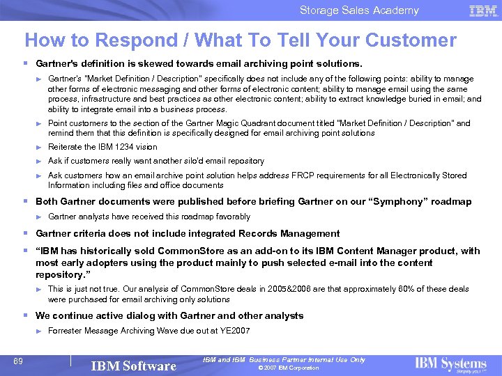 Storage Sales Academy How to Respond / What To Tell Your Customer § Gartner's
