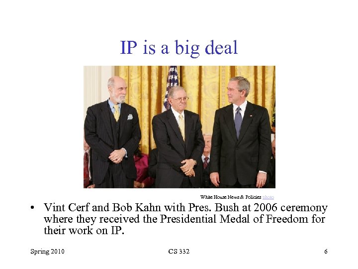 IP is a big deal White House News & Policies photo • Vint Cerf