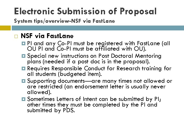 Electronic Submission of Proposal System tips/overview-NSF via Fast. Lane PI and any Co-PI must