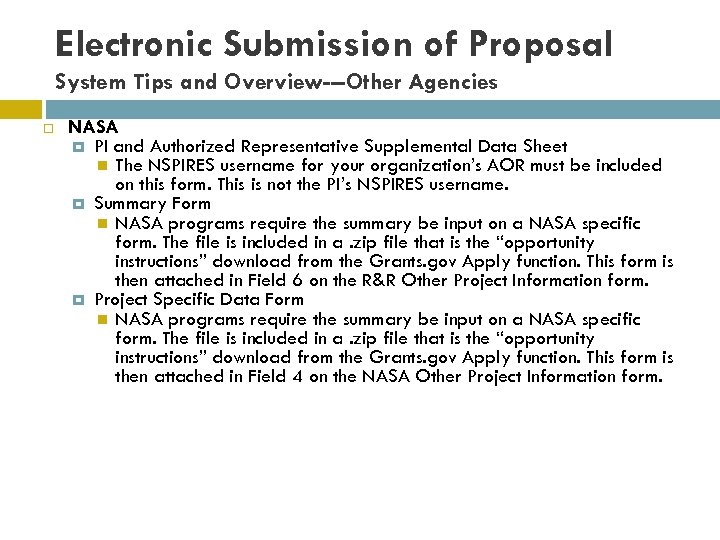 Electronic Submission of Proposal System Tips and Overview---Other Agencies NASA PI and Authorized Representative