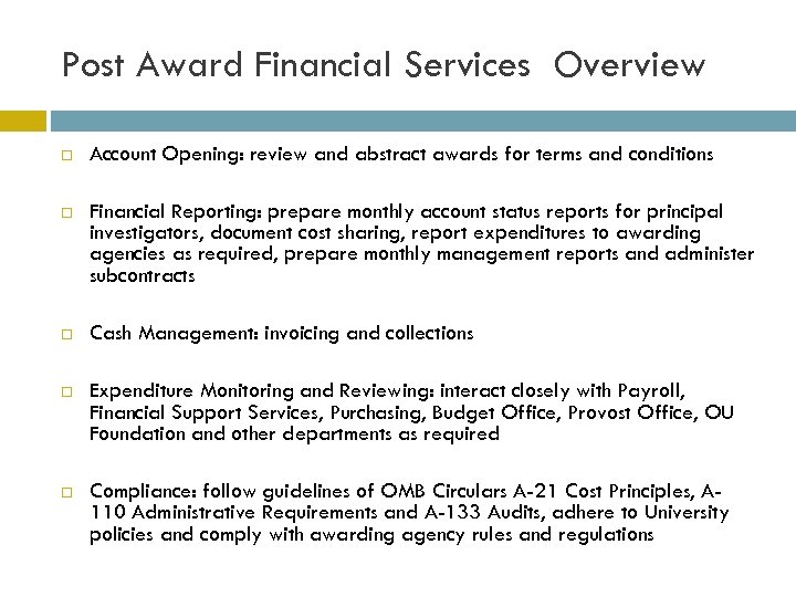 Post Award Financial Services Overview Account Opening: review and abstract awards for terms and