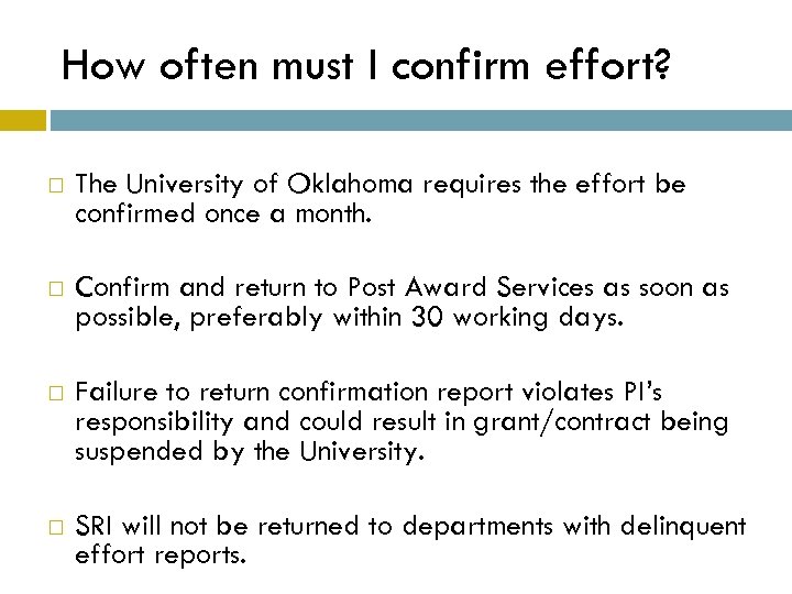 How often must I confirm effort? The University of Oklahoma requires the effort be
