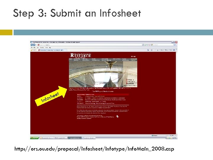 Step 3: Submit an Infosheet In et e fosh http: //ors. ou. edu/proposal/infosheet/infotype/Info. Main_2008.