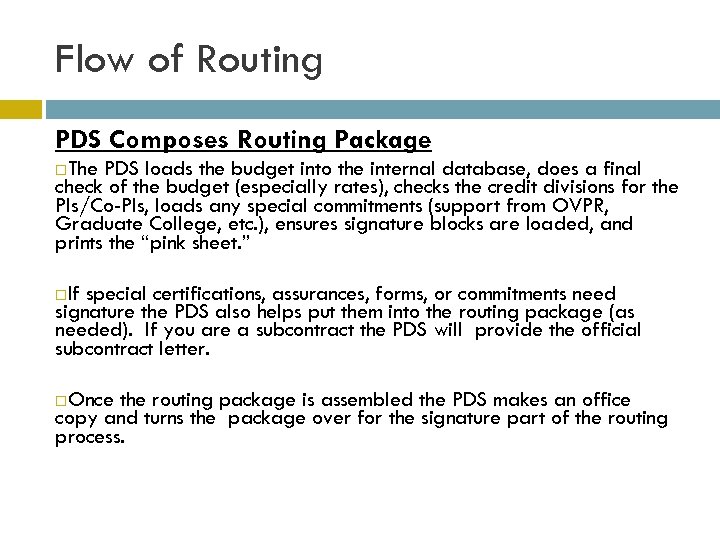 Flow of Routing PDS Composes Routing Package The PDS loads the budget into the