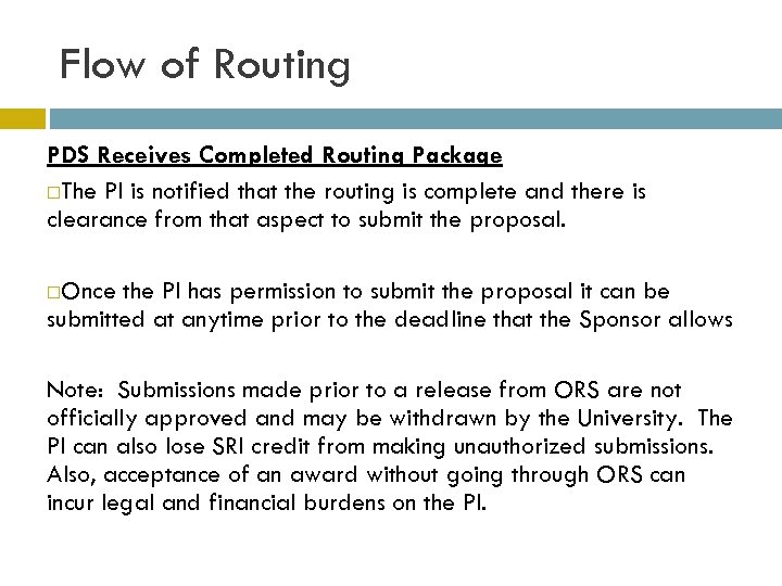 Flow of Routing PDS Receives Completed Routing Package The PI is notified that the