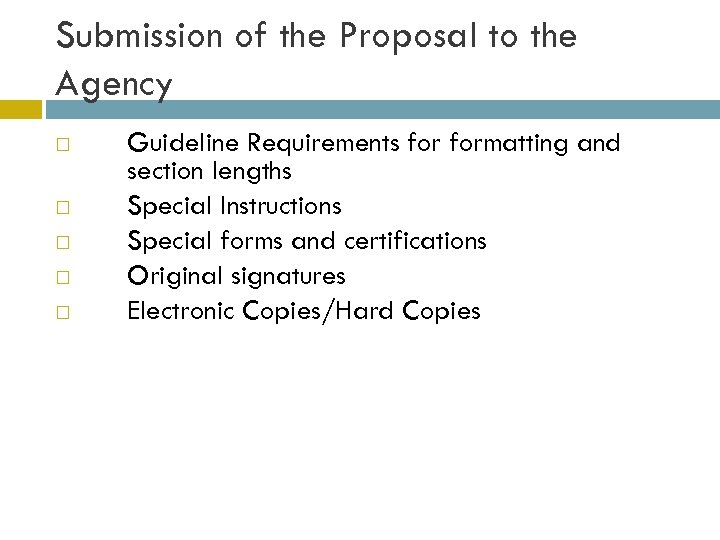 Submission of the Proposal to the Agency Guideline Requirements formatting and section lengths Special