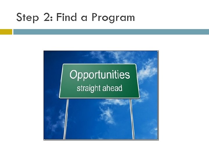 Step 2: Find a Program 