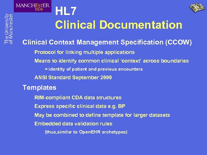 HL 7 Clinical Documentation Clinical Context Management Specification (CCOW) Protocol for linking multiple applications