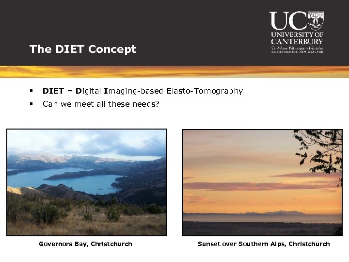 The DIET Concept § DIET = Digital Imaging-based Elasto-Tomography § Can we meet all