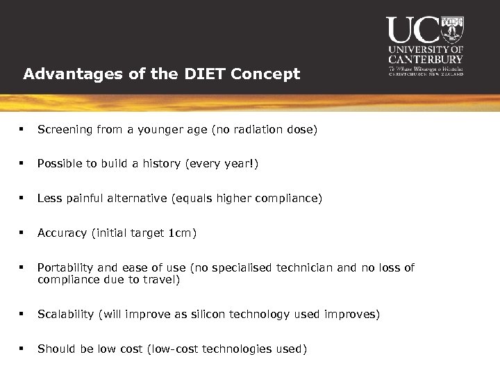 Advantages of the DIET Concept § Screening from a younger age (no radiation dose)
