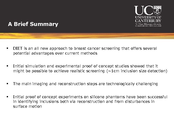 A Brief Summary § DIET is an all new approach to breast cancer screening