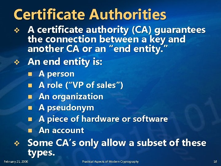 Certificate Authorities v v A certificate authority (CA) guarantees the connection between a key