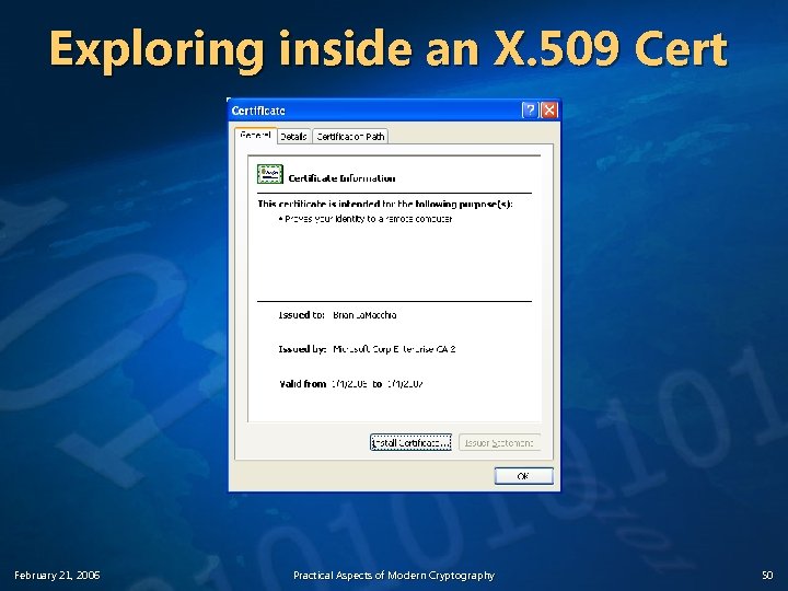 Exploring inside an X. 509 Cert February 21, 2006 Practical Aspects of Modern Cryptography