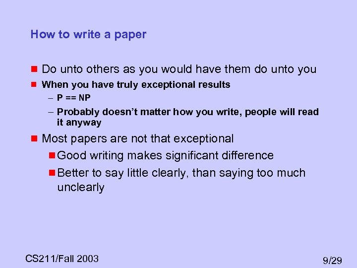 How to write a paper g Do unto others as you would have them