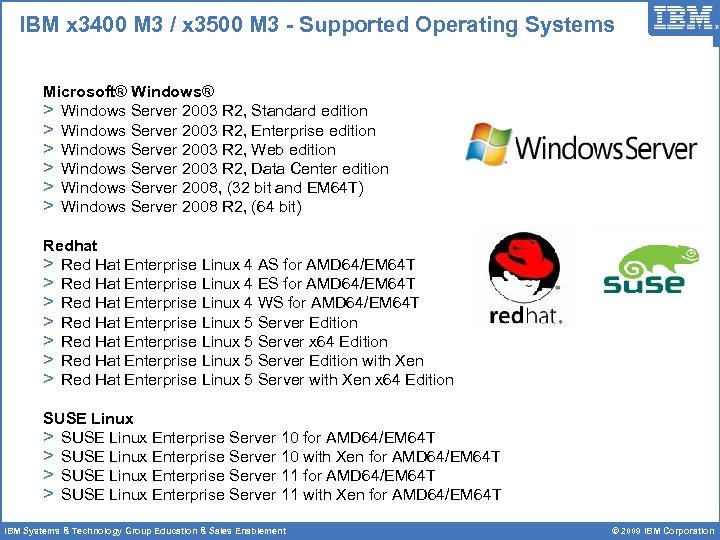  IBM x 3400 M 3 / x 3500 M 3 - Supported Operating