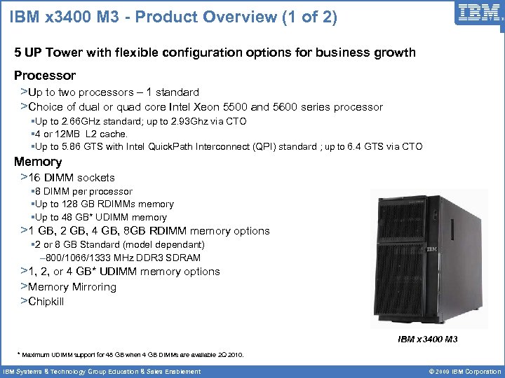 IBM x 3400 M 3 - Product Overview (1 of 2) 5 UP Tower