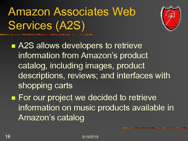 Amazon Associates Web Services (A 2 S) n n 18 A 2 S allows