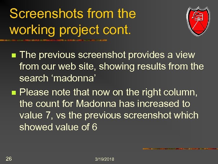 Screenshots from the working project cont. n n 26 The previous screenshot provides a