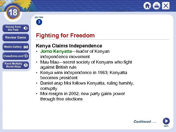 SECTION 3 Fighting for Freedom Kenya Claims Independence • Jomo Kenyatta—leader of Kenyan independence