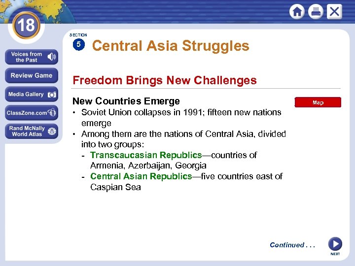 SECTION 5 Central Asia Struggles Freedom Brings New Challenges New Countries Emerge Map •