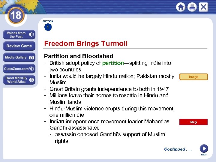 SECTION 1 Freedom Brings Turmoil Partition and Bloodshed • British adopt policy of partition—splitting