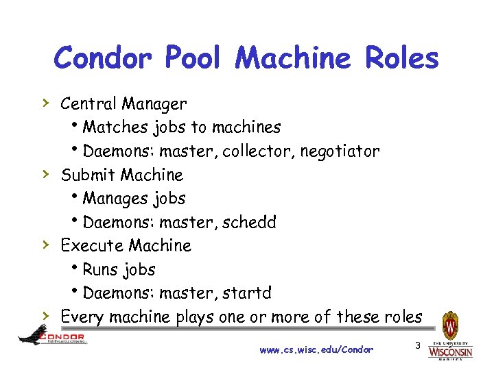 Condor Pool Machine Roles › Central Manager h. Matches jobs to machines h. Daemons: