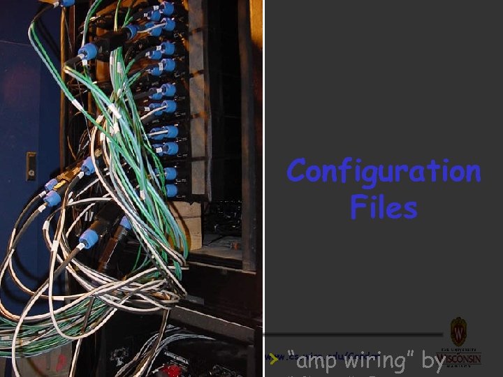 Configuration Files › “amp wiring” by www. cs. wisc. edu/Condor 