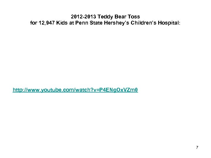 2012 -2013 Teddy Bear Toss for 12, 947 Kids at Penn State Hershey’s Children’s