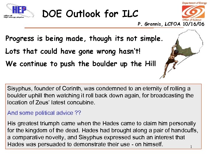 Department of Energy DOE Outlook for ILC Office of Science P. Grannis, LCFOA 10/16/06