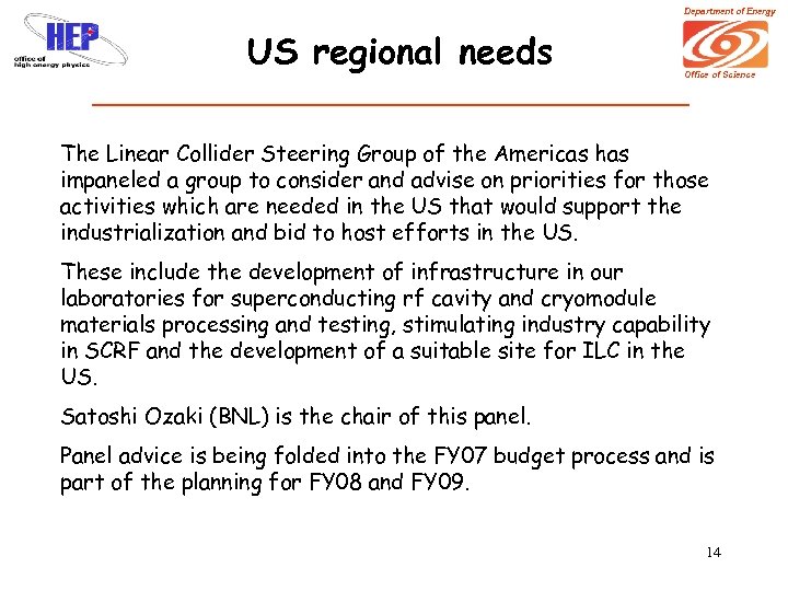 Department of Energy US regional needs Office of Science The Linear Collider Steering Group
