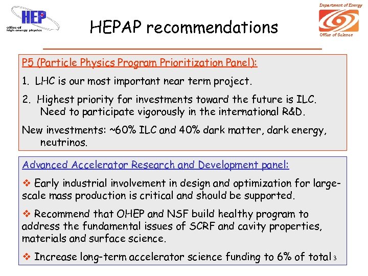 Department of Energy HEPAP recommendations Office of Science P 5 (Particle Physics Program Prioritization