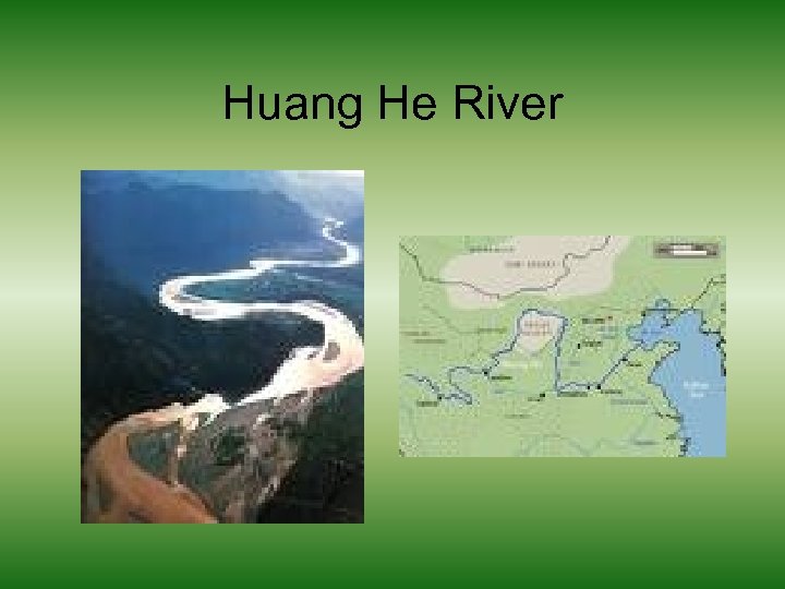 Huang He River 