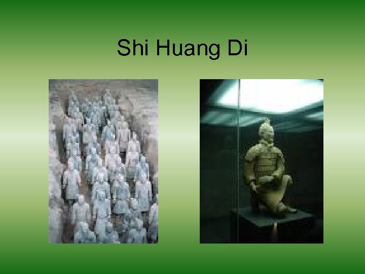 Shi Huang Di 