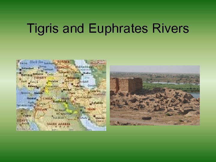 Tigris and Euphrates Rivers 