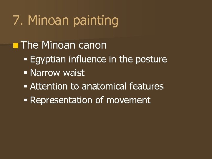 7. Minoan painting n The Minoan canon § Egyptian influence in the posture §