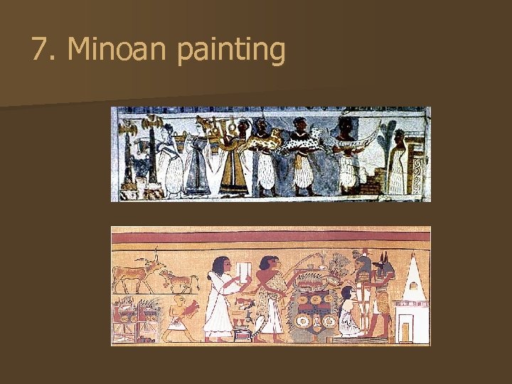 7. Minoan painting 