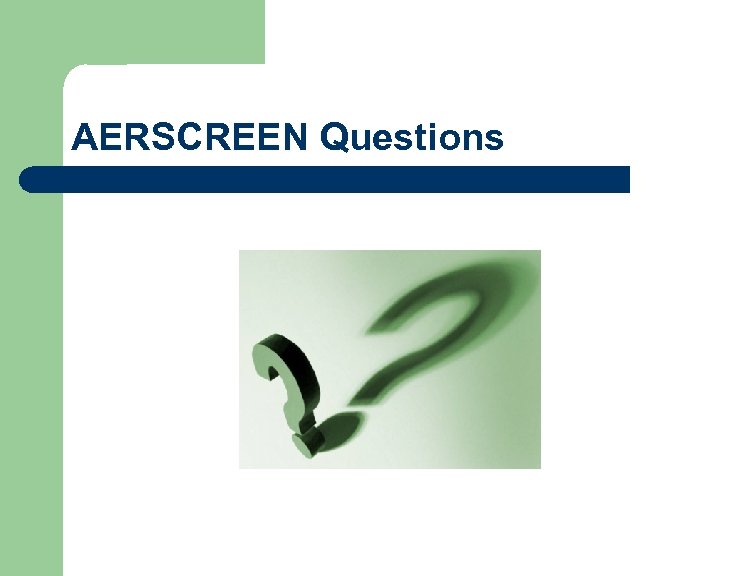 AERSCREEN Questions 