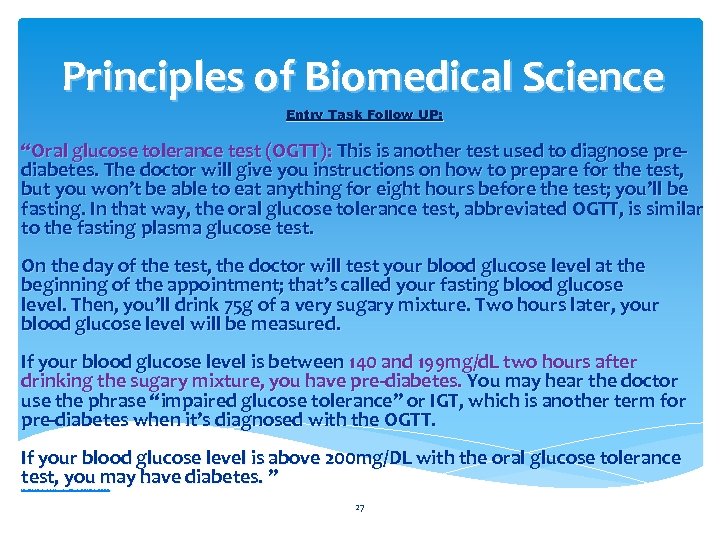 Principles of Biomedical Science Entry Task Follow UP: “Oral glucose tolerance test (OGTT): This