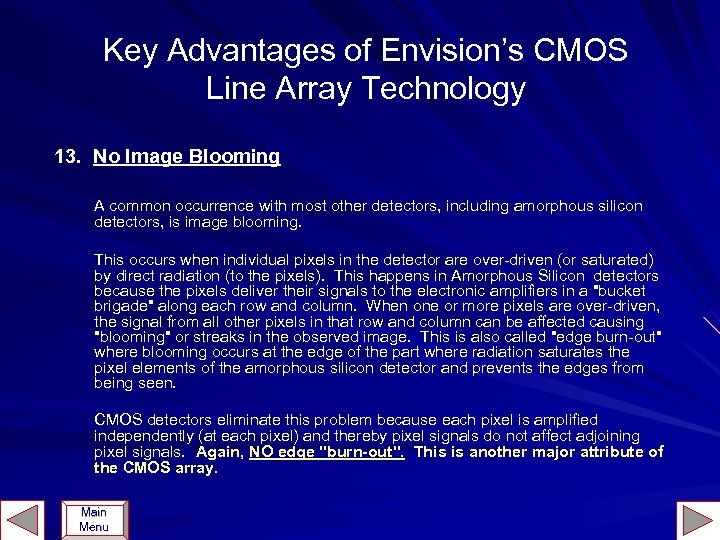 Key Advantages of Envision’s CMOS Line Array Technology 13. No Image Blooming A common