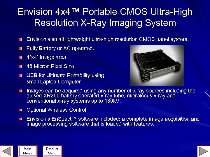 Envision 4 x 4™ Portable CMOS Ultra-High Resolution X-Ray Imaging System Envision’s small lightweight