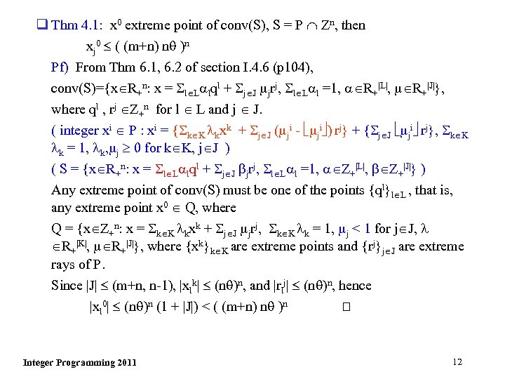q Thm 4. 1: x 0 extreme point of conv(S), S = P Zn,