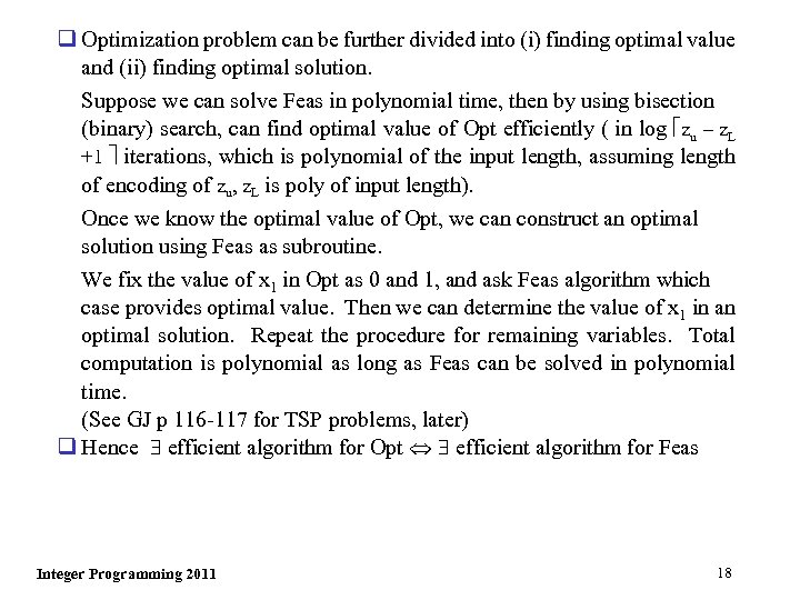 q Optimization problem can be further divided into (i) finding optimal value and (ii)