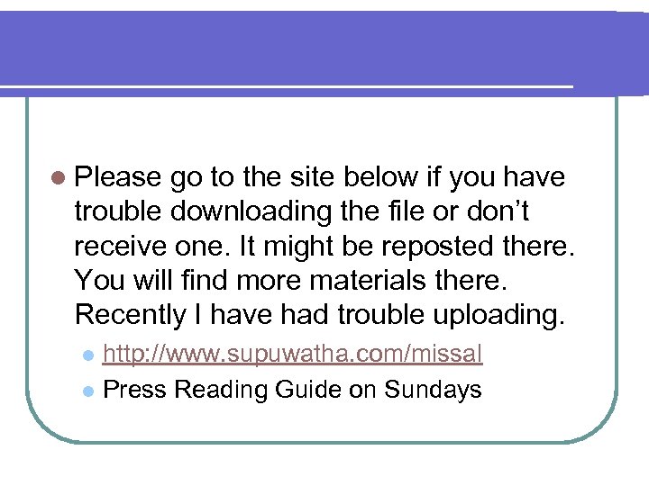 l Please go to the site below if you have trouble downloading the file