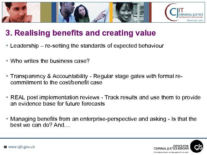 3. Realising benefits and creating value • Leadership – re-setting the standards of expected
